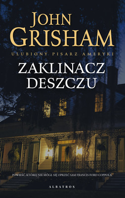 John Grisham - Zaklinacz deszczu / John Grisham - The Rainmaker