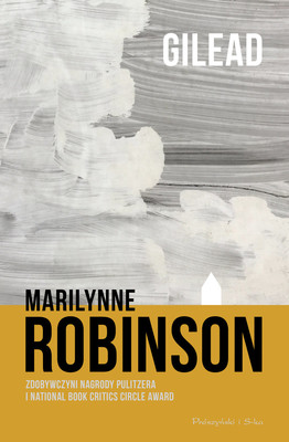 Marilynne Robinson - Gilead