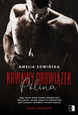 Amelia Sowińska - Krwawy obowiązek. Polina