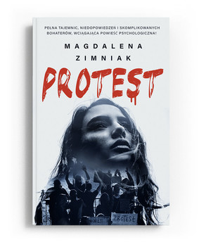 Magdalena Zimniak - Protest