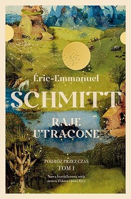 Éric-Emmanuel Schmitt - Raje utracone