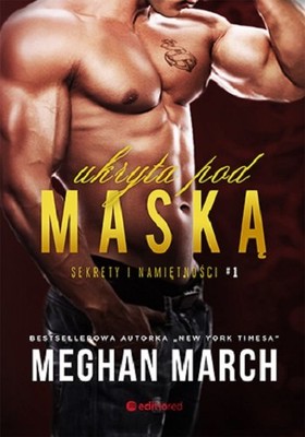 Meghan March - Ukryta pod maską. Sekrety i namiętności