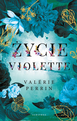 Valerie Perrine - Życie Violette / Valerie Perrine - CHANGER L'EAU DES FLEURS