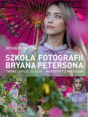 Brian Peterson - Szkoła fotografii Bryana Petersona