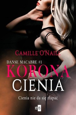 Camille O'Naill - Korona cienia