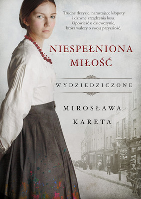 Mirosława Kareta - Niespełniona miłość