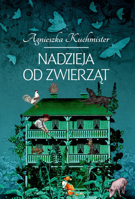 Agnieszka Kuchmister - Nadzieja od zwierząt