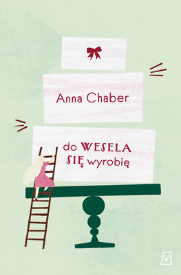 Anna Chamber - Do wesela się wyrobię
