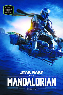 Joe Schreiber - The Mandalorian. Star Wars. Sezon 2