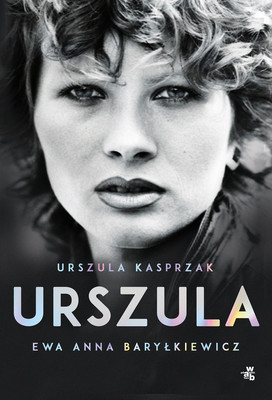 Urszula Kasprzak, Ewa Anna Baryłkiewicz - Urszula