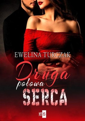 Ewelina Turczak - Druga połowa serca