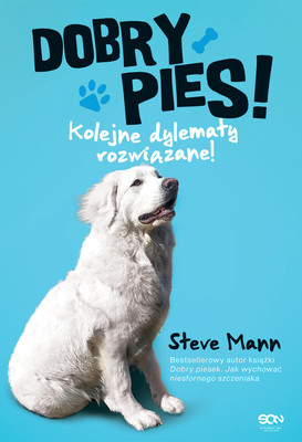 Steve Mann - Dobry pies. Kolejne dylematy rozwiązane! / Steve Mann - Easy Peasy Doggy Squeezy