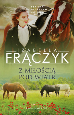 Izabella Frączyk - Z miłością pod wiatr