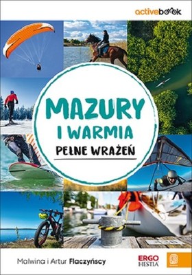 Malwina Flaczyńska, Artur Flaczyński - Mazury i Warmia pełne wrażeń