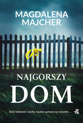 Magdalena Majcher - Najgorszy dom