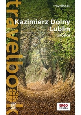 Magdalena Bodnari - Kazimierz Dolny, Lublin i okolice