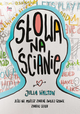 Julia Walton - Słowa na ścianie / Julia Walton - Words On Bathroom Walls