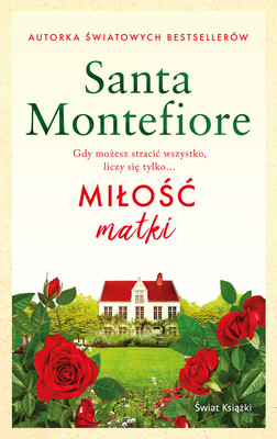 Santa Montefiore - Miłość matki
