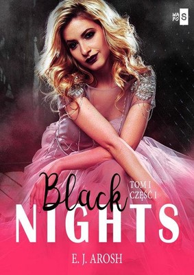 E.J. Arosh - Black Nights. Tom 1. Część 1
