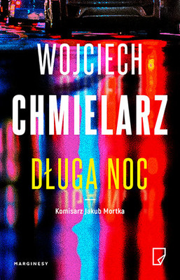 Wojciech Chmielarz - Długa noc