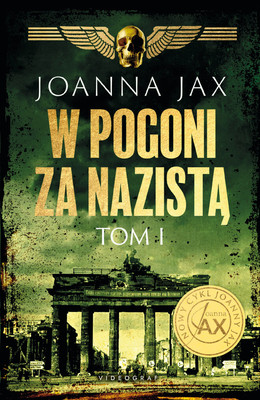 Joanna Jax - W pogoni za nazistą. Tom 1