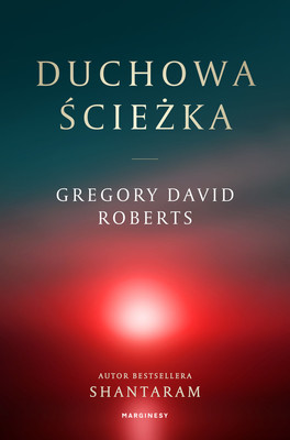 Gregory David Roberts - Duchowa ścieżka