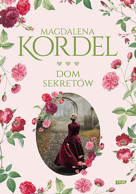 Magdalena Kordel - Dom sekretów
