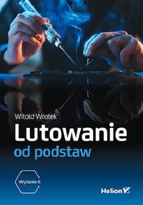 Witold Wrotek - Lutowanie od podstaw
