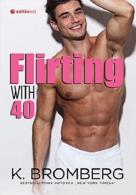 K. Bromberg - Flirting with 40