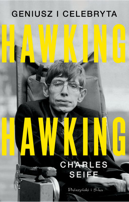 Charles Seife - Hawking, Hawking. Geniusz i celebryta
