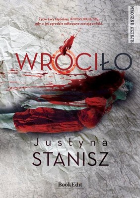 Justyna Stanisz - Wróciło