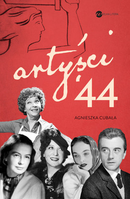 Agnieszka Cubała - Artyści '44