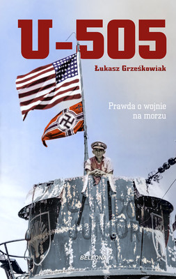 Łukasz Grześkowiak - U-505. Dwanaście minut grozy