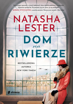 Natasha Lester - Dom na Riwierze / Natasha Lester - Riviera House
