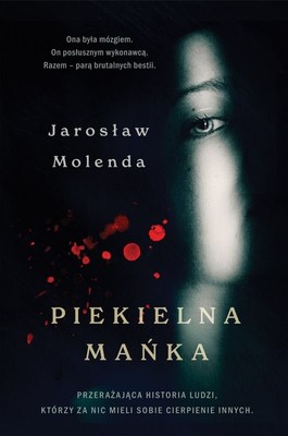 Jarosław Molenda - Piekielna Mańka