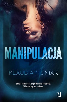 Klaudia Muniak - Manipulacja