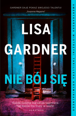 Lisa Gardner - Nie bój się / Lisa Gardner - Fear Nothing