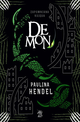 Paulina Hendel - Demon. Zapomniana księga