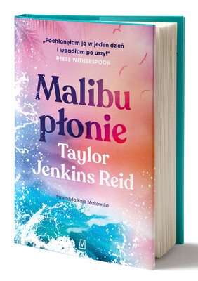 Taylor Jenkins Reid - Malibu płonie