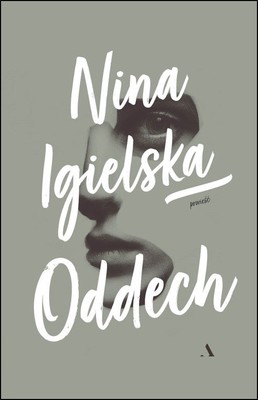 Nina Igielska - Oddech