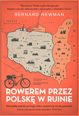 Bernard Newman - Rowerem przez Polskę w ruinie