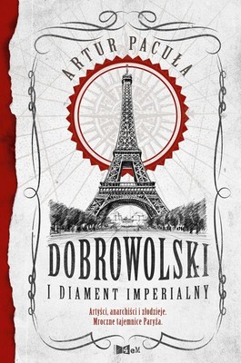 Artur Pacuła - Dobrowolski i diament imperialny