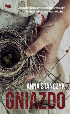Anna Stańczyk - Gniazdo