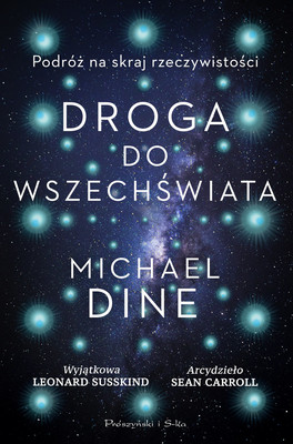 Michael Dine - Droga do Wszechświata
