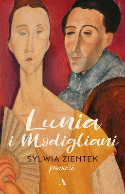 Sylwia Zientek - Lunia i Modigliani