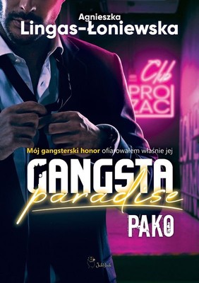 Agnieszka Lingas-Łoniewska - Pako. Gangsta Paradise