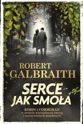 Robert Galbraith - Serce jak smoła