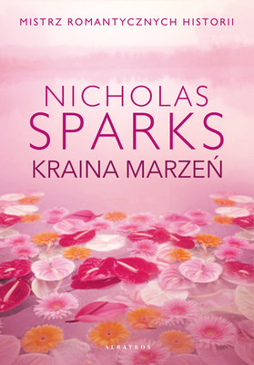 Nicholas Sparks - Kraina marzeń / Nicholas Sparks - Dreamland