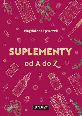 Magdalena Łyszczek - Suplementy od A do Z
