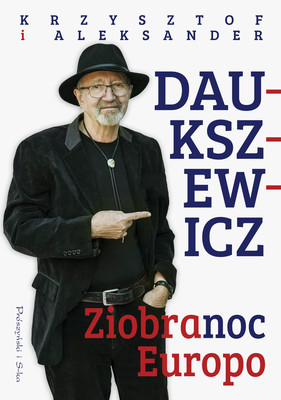 Krzysztof Daukszewicz, Aleksander Daukszewicz - Ziobranoc, Europo